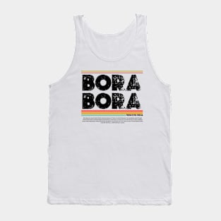 Bora Bora, French Polynesia gift  art 90s style retro vintage 80s Tank Top